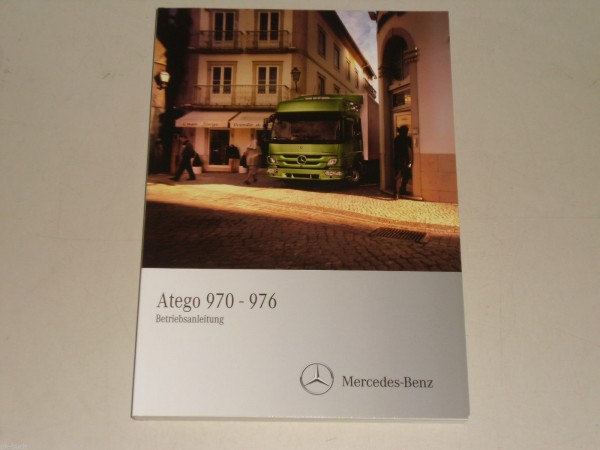 Betriebsanleitung Handbuch Mercedes Benz Atego 970 - 976, Stand 05/2010