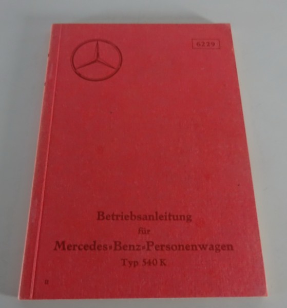 Betriebsanleitung / Handbuch Mercedes Benz 540 K W29, Original Stand 05/1937