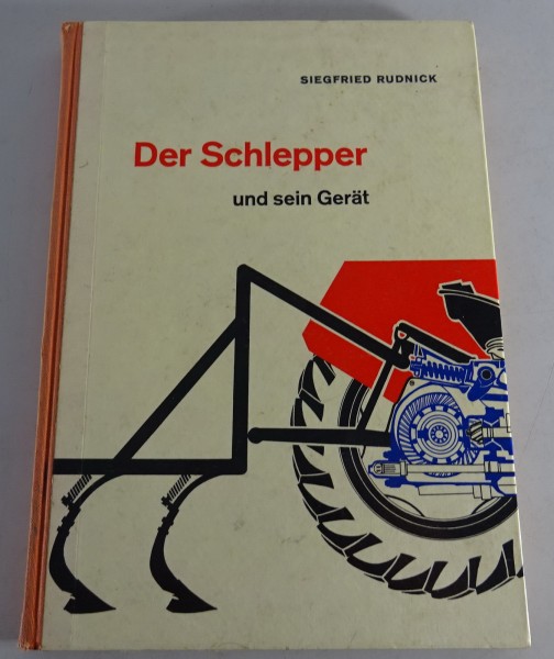 Bildband - Der Schlepper und sein Gerät Stand 01/1962