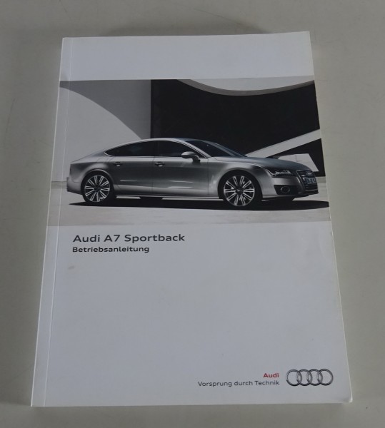 Betriebsanleitung / Handbuch Audi A7 + S7 Sportback Typ C7 von 11/2010