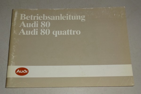 Betriebsanleitung / Handbuch Audi 80 / 80 quattroTyp 81/ 85 Stand 02/1986