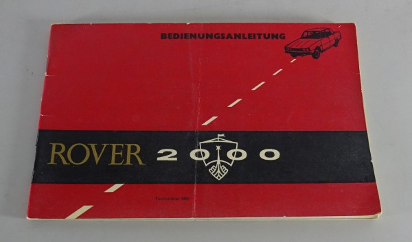 Betriebsanleitung / Handbuch Rover P6 200 SC / TC / Automat Stand 10/1966