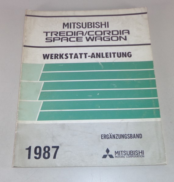 Werkstatthandbuch Mitsubishi Tredia / Cordia / Space Wagon Modelljahr 1987