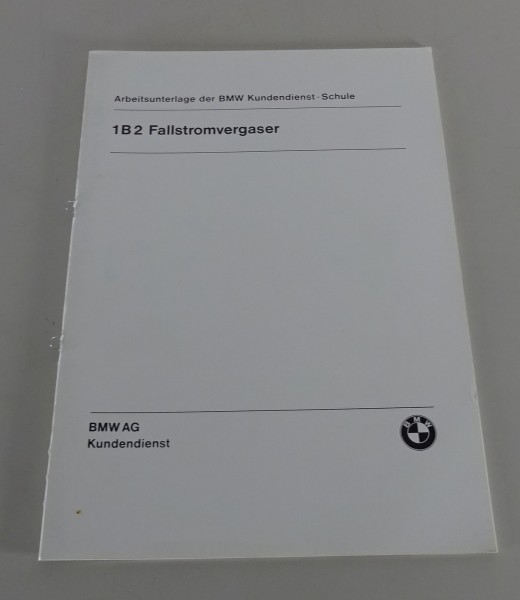 Schulungsunterlage BMW 315 E21 1B2 Fallstromvergaser Stand 04/1981