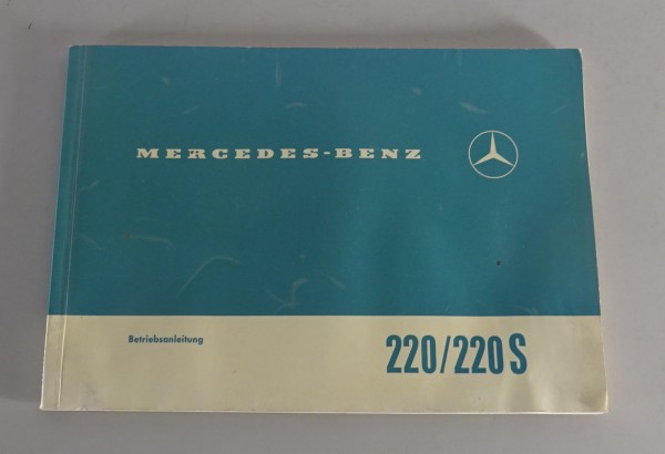 Betriebsanleitung Mercedes Benz 220 b / 220 Sb W111 Heckflosse Stand 10/1964
