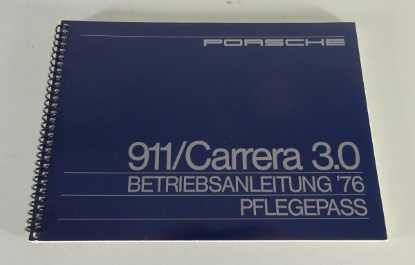 Betriebsanleitung Porsche 911 G-Modell 2,7l / 3,0l Modelljahr 1976 Stand 01/1976