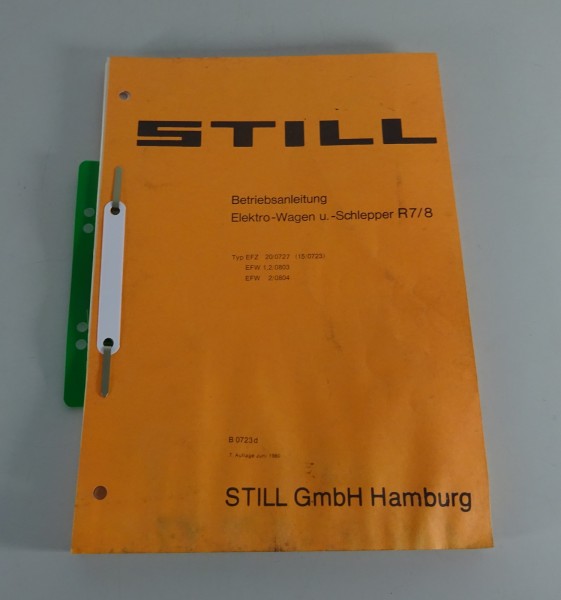 Betriebsanleitung / Handbuch Still Elektro-Wagen u. -Schlepper R7/8 Stand 6/1980